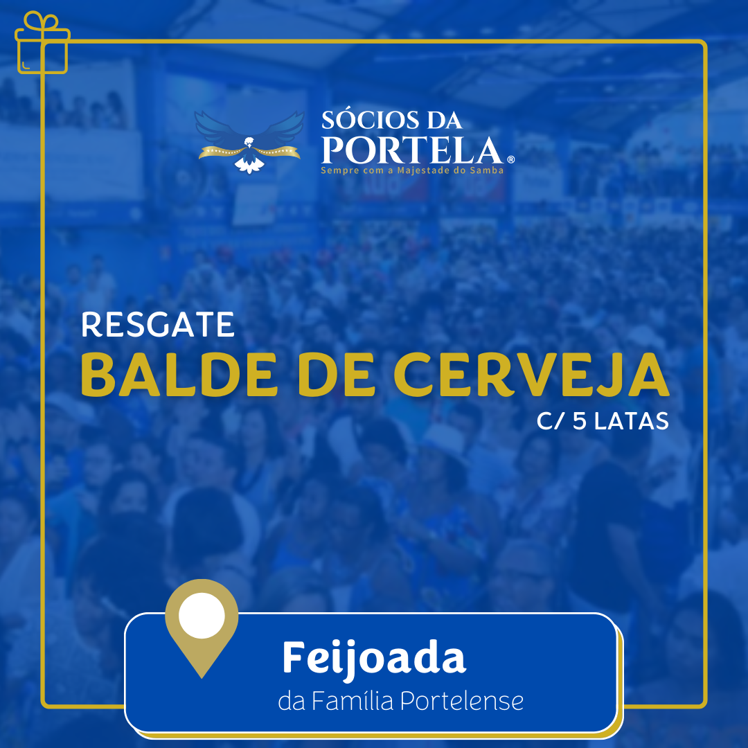 Balde de cerveja (5 latões) Feijoada da Família Portelense NOV - 24