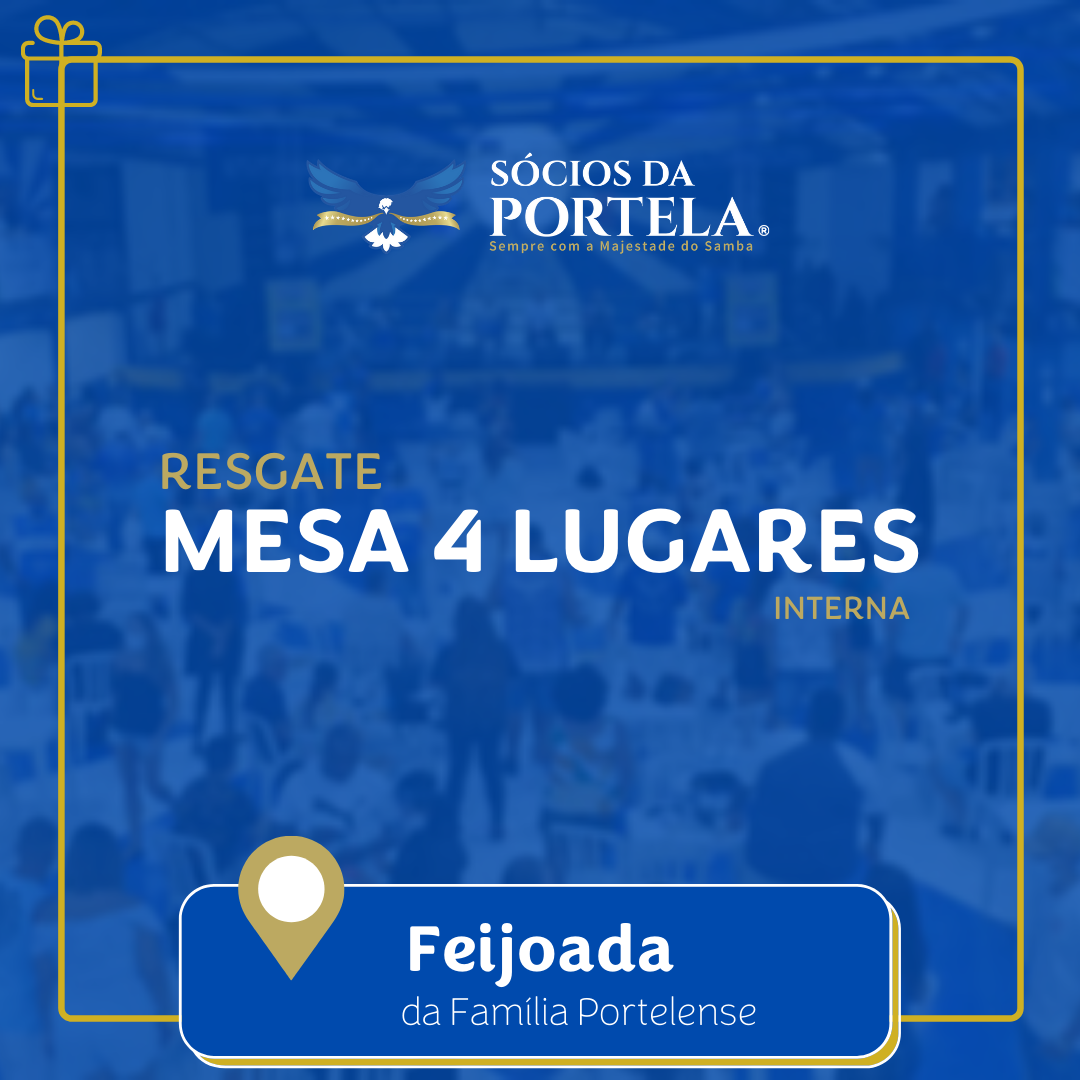 Mesa 4 lugares - Feijoada da Família Portelense NOV - 24